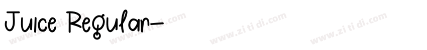 Juice Regular字体转换 Juice Regular字体转换
